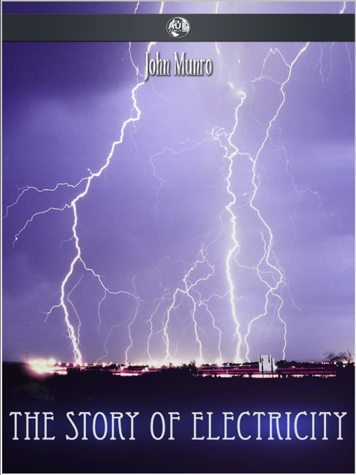 Upplýsingar um The Story of Electricity eftir John Munro - Biðlisti